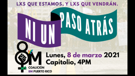 Convocatoria 8 de marzo 2021 Ni un paso atrás. Capitolio a las 4pm